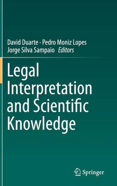 Legal Interpretation And Scientific Knowledge