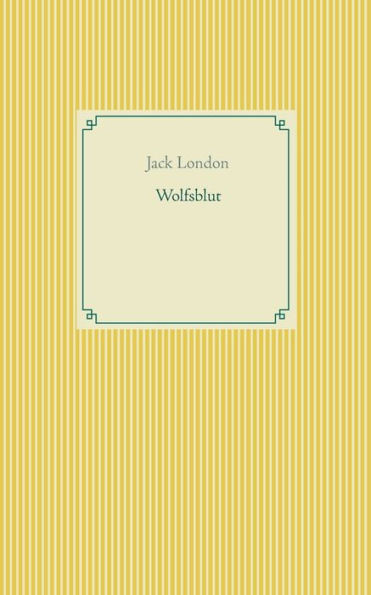 Wolfsblut (German Edition)