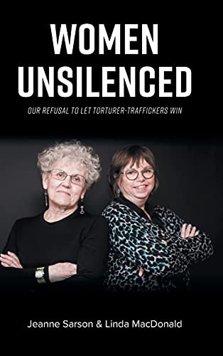 Women Unsilenced: Our Refusal To Let Torturer-Traffickers Win (Hardcover)