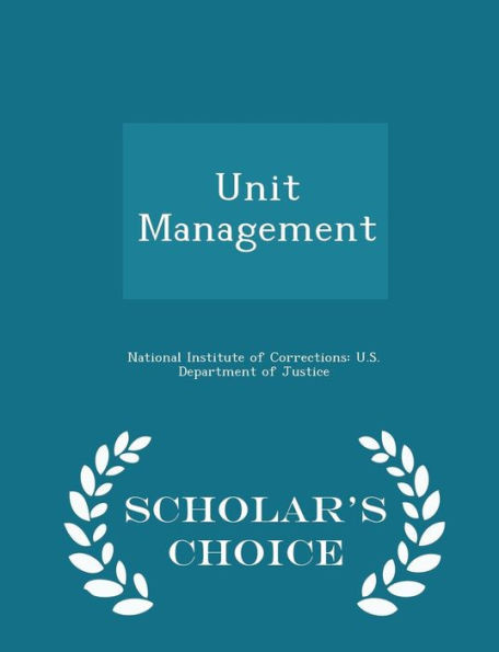 Unit Management - Scholar's Choice Edition