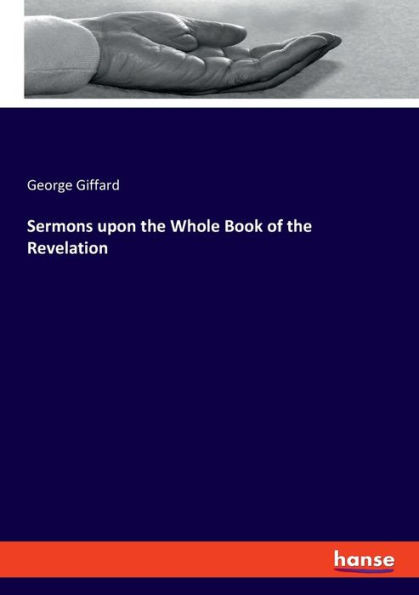 Sermons Upon The Whole Book Of The Revelation