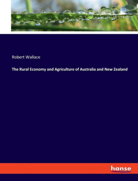 The Rural Economy And Agriculture Of Australia And New Zealand