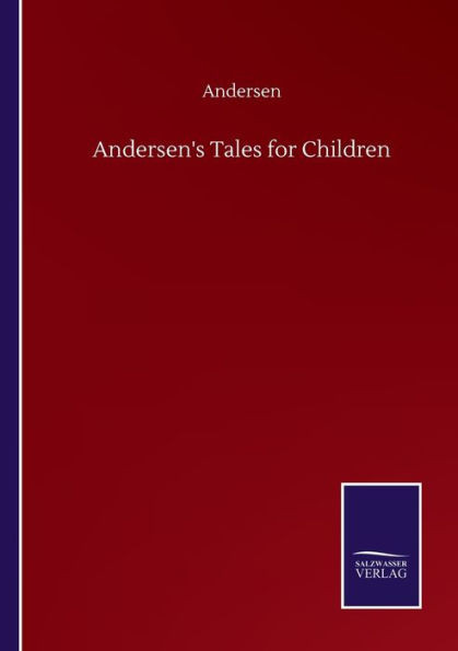 Andersen's Tales For Children