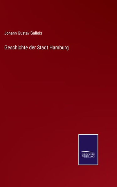 Geschichte Der Stadt Hamburg (German Edition)