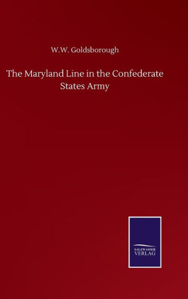 The Maryland Line In The Confederate States Army