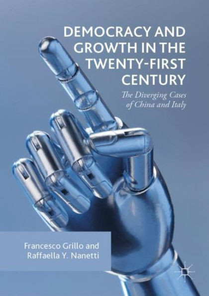 Democracy And Growth In The Twenty-First Century: The Diverging Cases Of China And Italy