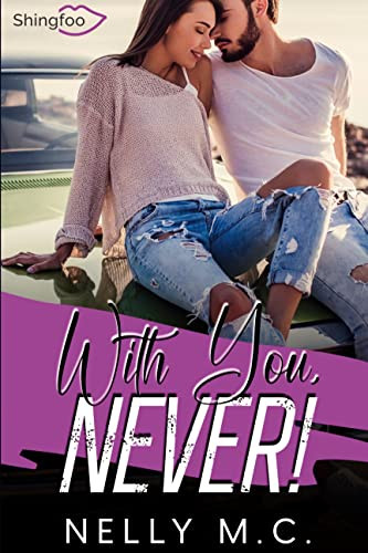 With You, Never ! (French Edition)