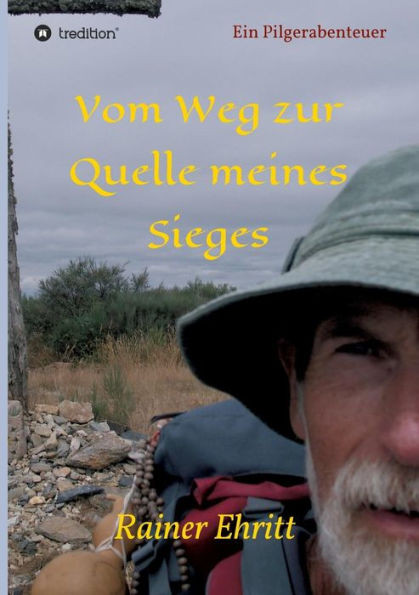Vom Weg Zur Quelle Meines Sieges (German Edition)