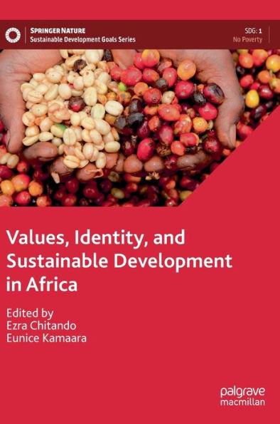 Values, Identity, And Sustainable Development In Africa (Sustainable Development Goals Series)