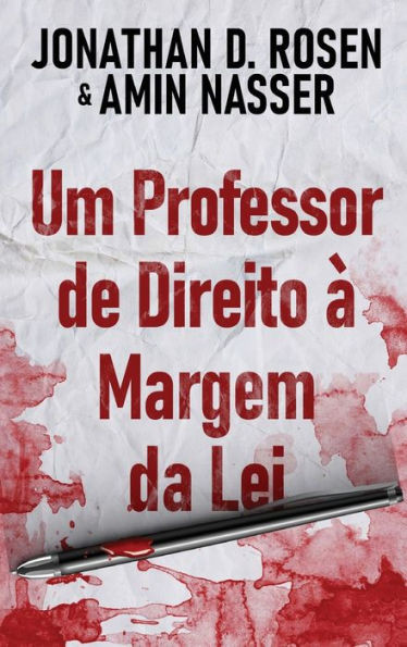 Um Professor De Direito À Margem Da Lei (Portuguese Edition)