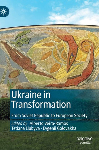 Ukraine In Transformation: From Soviet Republic To European Society