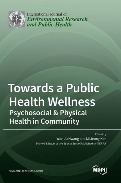Towards A Public Health Wellness: Psychosocial & Physical Health In Community