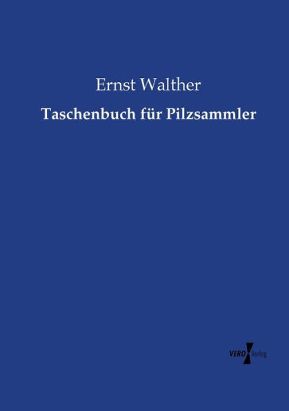 Taschenbuch Für Pilzsammler (German Edition)