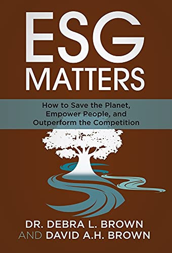 Esg Matters: How To Save The Planet, Empower People, And Outperform The Competition (Hardcover)