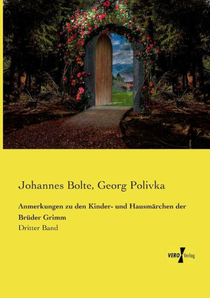 Anmerkungen Zu Den Kinder- Und Hausmaerchen Der Brueder Grimm: Dritter Band (German Edition)