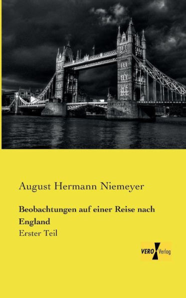 Beobachtungen Auf Einer Reise Nach England (German Edition)