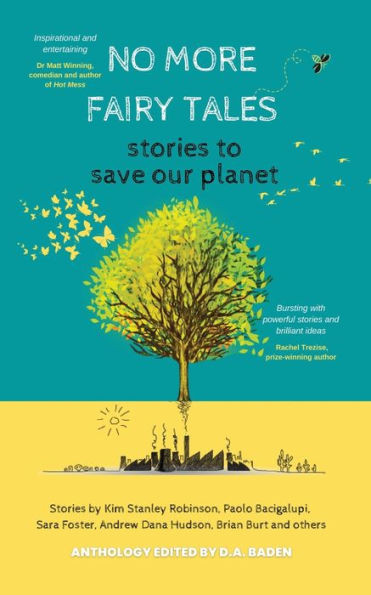 No More Fairy Tales: Stories To Save Our Planet