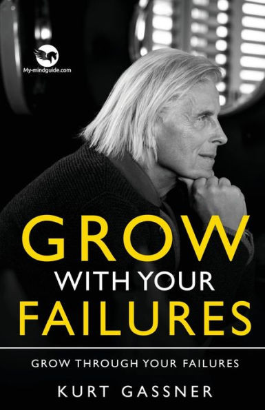 Grow With Your Failures: Grow Through Your Failures