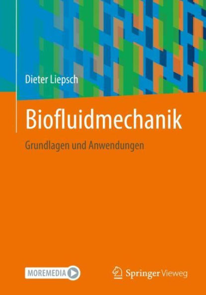 Biofluidmechanik: Grundlagen Und Anwendungen (German Edition)