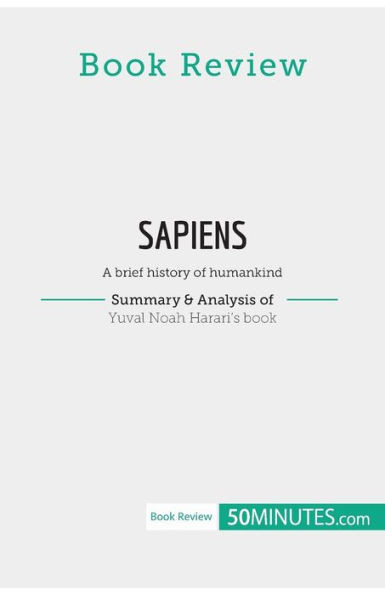Book Review: Sapiens By Yuval Noah Harari: A Brief History Of Humankind