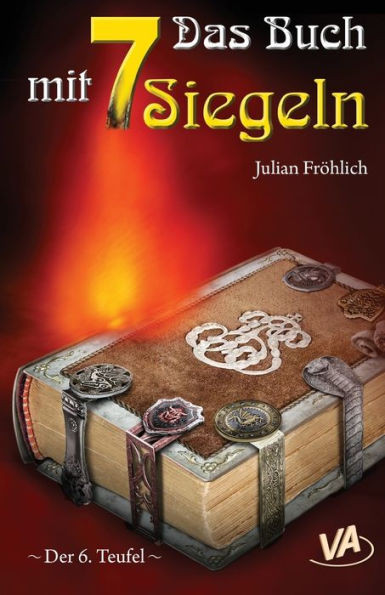 Das Buch Mit 7 Siegeln: - Der 6. Teufel - (German Edition)