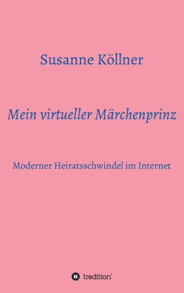Mein Virtueller Märchenprinz (German Edition)