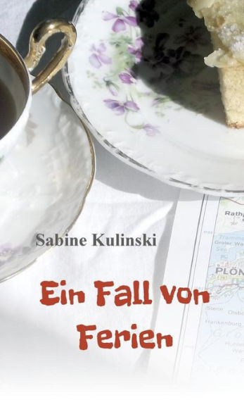 Ein Fall Von Ferien (German Edition)