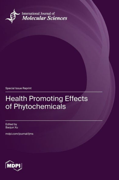 Health Promoting Effects Of Phytochemicals