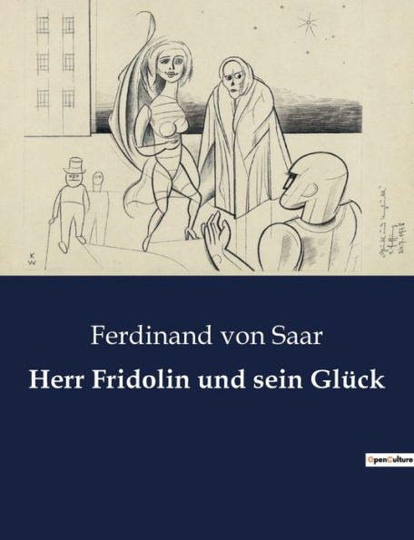 Herr Fridolin Und Sein Glück (German Edition)