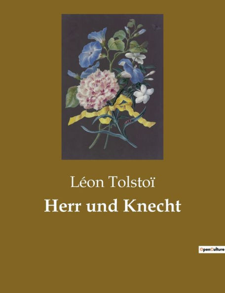 Herr Und Knecht (German Edition)