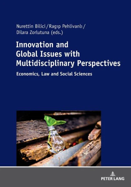 Innovation And Global Issues With Multidisciplinary Perspectives