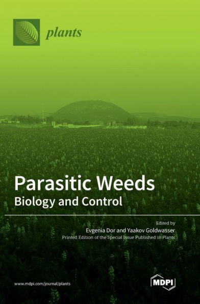 Parasitic Weeds: Biology And Control