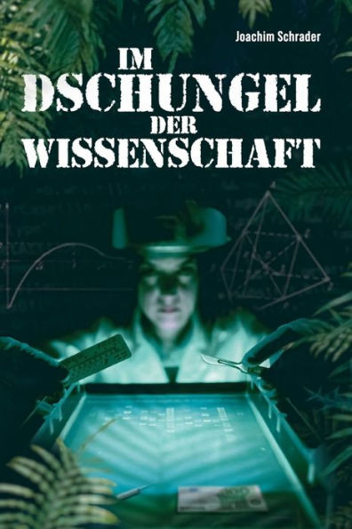 Im Dschungel Der Wissenschaft (German Edition)