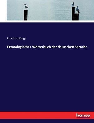 Etymologisches Wörterbuch Der Deutschen Sprache (German Edition)