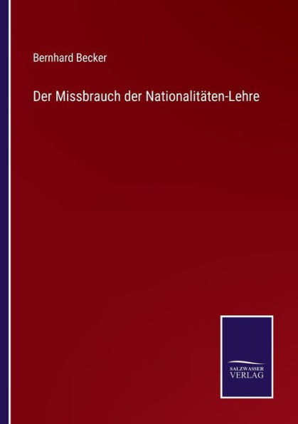 Der Missbrauch Der Nationalitäten-Lehre (German Edition)