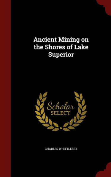 Ancient Mining On The Shores Of Lake Superior