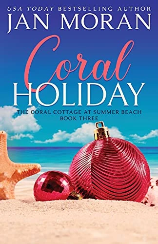 Coral Holiday (Summer Beach: Coral Cottage)