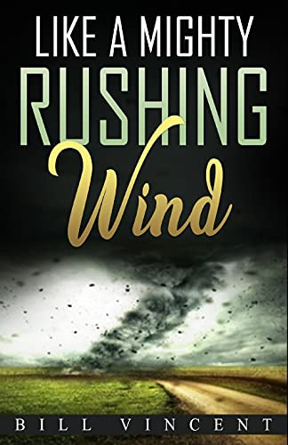 Like A Mighty Rushing Wind
