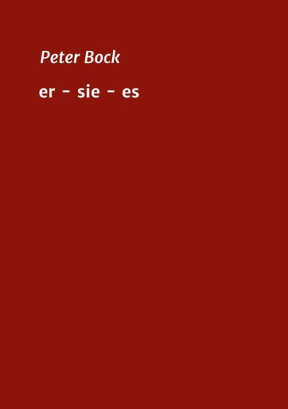 Er - Sie - Es (German Edition)