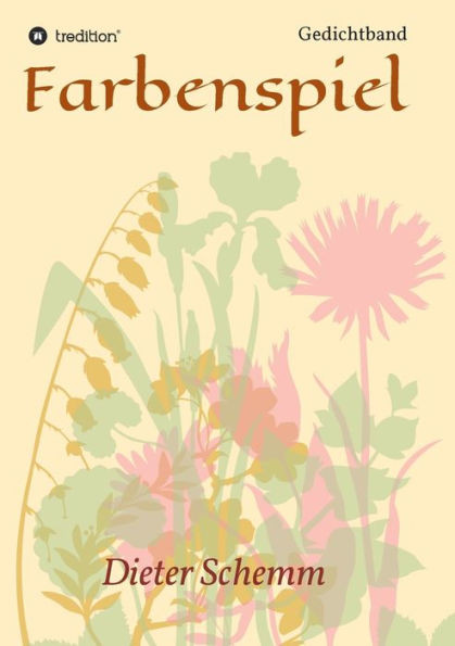 Farbenspiel: Gedichtband (German Edition)