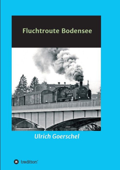 Fluchtroute Bodensee (German Edition)