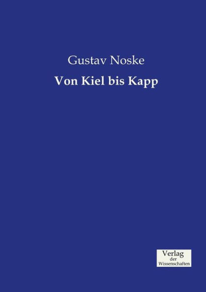 Von Kiel Bis Kapp (German Edition)