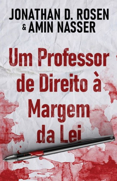 Um Professor De Direito À Margem Da Lei (Portuguese Edition)