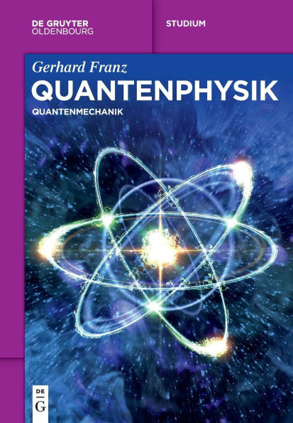Quantenphysik : Quantenmechanik