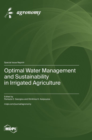 Optimal Water Management and Sustainability in Irrigated Agriculture