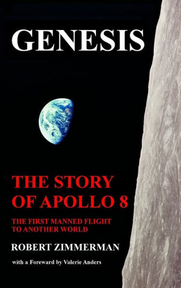 Genesis : The Story of Apollo 8: The First Manned Mission to Another World