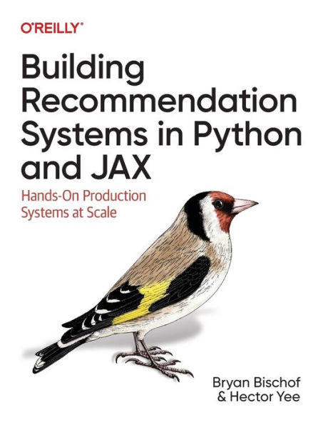 Building Recommendation Systems in Python and Jax : Hands-On Production Systems at Scale