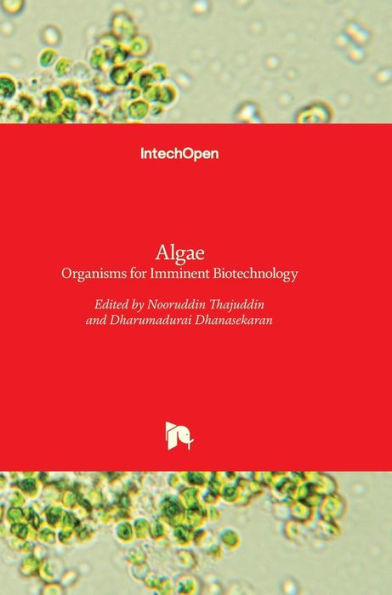 Algae : Organisms for Imminent Biotechnology