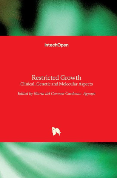 Restricted Growth : Clinical, Genetic and Molecular Aspects