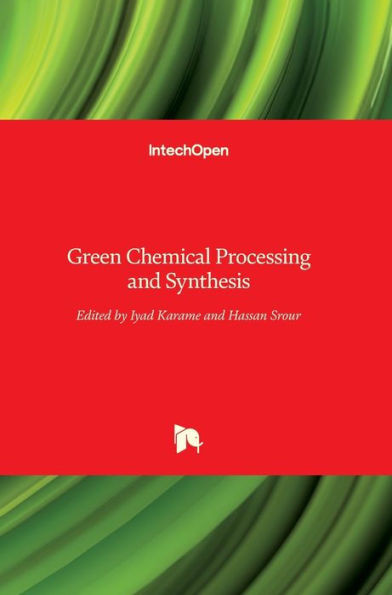 Green Chemical : Processing and Synthesis